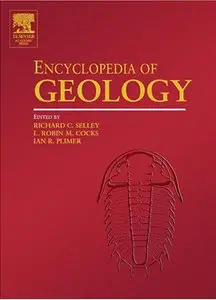 Encyclopedia of Geology, Five Volume Set (repost)