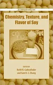 Chemistry, Texture, and Flavor of Soy