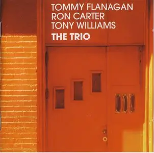 Tommy Flanagan, Ron Carter, Tony Williams - The Trio