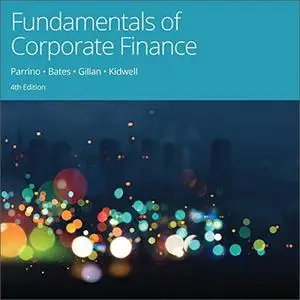 Fundamentals of Corporate Finance, 4th Edition [Audiobook]