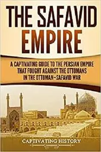 The Safavid Empire