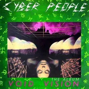 Cyber People - Void Vision - The Album (2016)