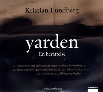 «Yarden» by Kristian Lundberg
