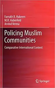 Policing Muslim Communities: Comparative International Context