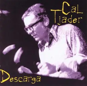 Cal Tjader - Descarga (1995) {Fantasy ‎FCD-24737-2 rec 1971-1972}