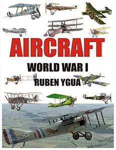 AIRCRAFT: WORLD WAR I