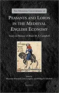 Peasants and Lords in the Medieval English Economy: Essays in Honour of Bruce M.S. Campbell