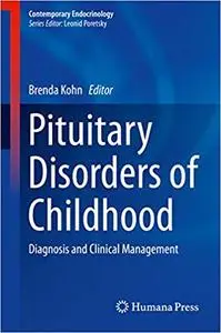 Pituitary Disorders of Childhood: Diagnosis and Clinical Management