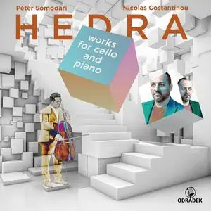 Nicolas Costantinou, Peter Somodari - Hedra (works for cello and piano) (2023)