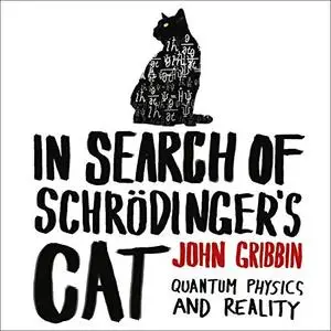 In Search of Schrödinger's Cat: Quantum Physics and Reality [Audiobook]