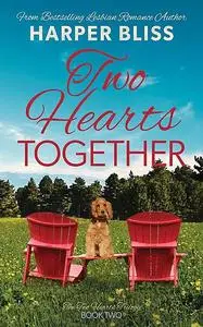 «Two Hearts Together» by Harper Bliss