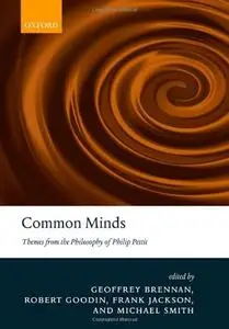 Common Minds: Themes from the Philosophy of Philip Pettit