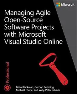 Managing Agile Open-Source Software Projects with Visual Studio Online (Repost)