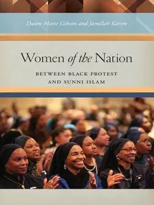 Women of the Nation: Between Black Protest and Sunni Islam (repost)