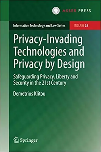 Privacy-Invading Technologies and Privacy by Design: Safeguarding Privacy, Liberty and Security in the 21st Century