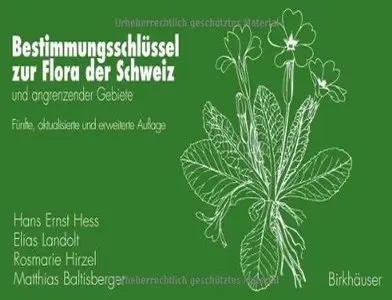 Bestimmungsschlüssel zur Flora der Schweiz. und angrenzender Gebiete