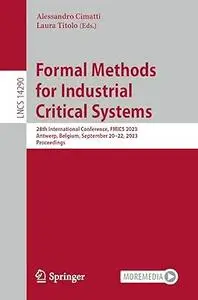 Formal Methods for Industrial Critical Systems: 28th International Conference, FMICS 2023