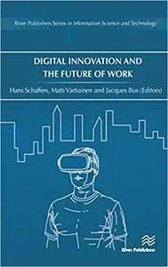Digital Innovation and the Future of Work