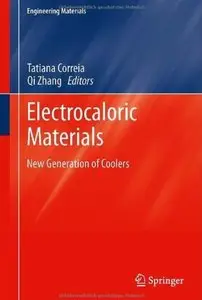Electrocaloric Materials: New Generation of Coolers [Repost]