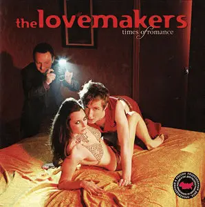 The Lovemakers - Times Of Romance (2006)