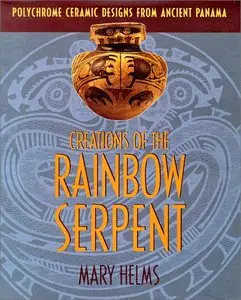 Creations of the Rainbow Serpent: Polychrome Ceramic Designs from Ancient Panama