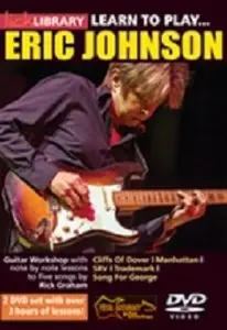 Lick Library - Learn To Play Eric Johnson (2014)