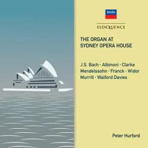 Peter Hurford - The Organ at Sydney Opera House (2019)