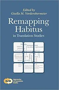 Remapping Habitus in Translation Studies