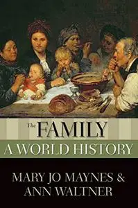 The Family: A World History