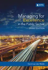 Managing for Excellence in the Public Sector, Third Edition