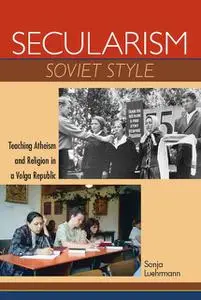 «Secularism Soviet Style» by Sonja Luehrmann