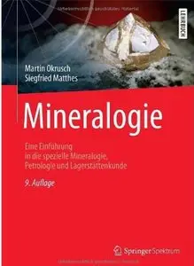 Mineralogie: Eine Einführung in die spezielle Mineralogie, Petrologie und Lagerstättenkunde (Auflage: 9) [Repost]