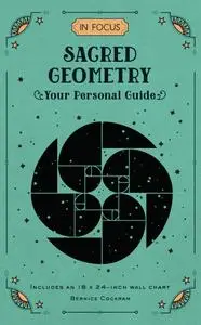 In Focus Sacred Geometry: Your Personal Guide (In Focus)