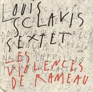 Louis Sclavis Sextet - Les Violences de Rameau (ECM Records, 1995)