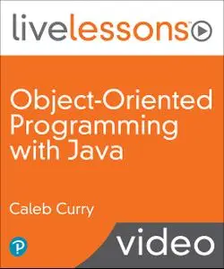 Object-Oriented Programming with Java LiveLessons