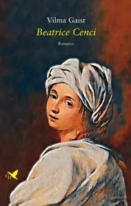 Beatrice Cenci - Vilma Gaist