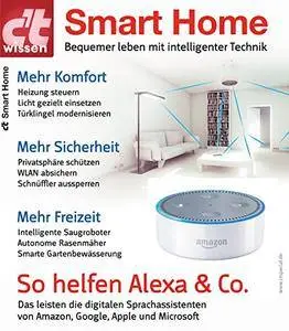 c't wissen Smart Home (2017/2018): Bequemer leben mit intelligenter Technik