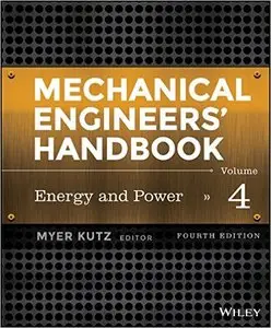 Mechanical Engineers' Handbook, Energy and Power (Volume 4)