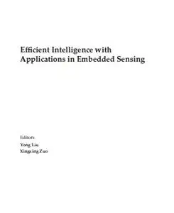 Efficient Intelligence with Applications in Embedded Sensing