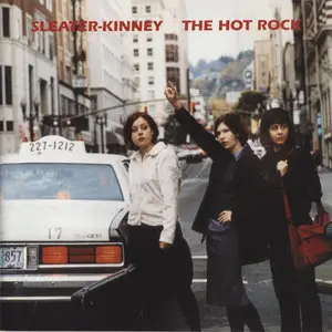 Sleater-Kinney - The Hot Rock (1999)