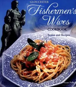 Susan Pollack - Gloucester Fishermen's Wives Cookbook