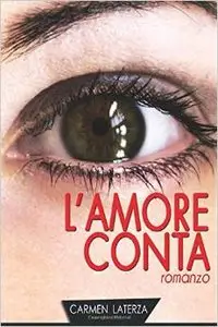 Carmen Laterza - L'amore conta