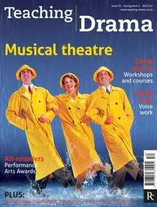 Drama & Theatre - Issue 52, Spring Term 2 2013/14