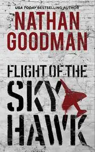 «Flight of the Skyhawk» by Nathan Goodman