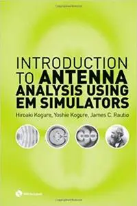 Introduction to Antenna Analysis Using EM Simulators