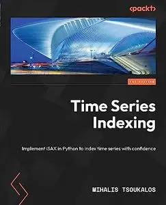 Time Series Indexing : Implement ISAX in Python to Index Time Series with Confidence