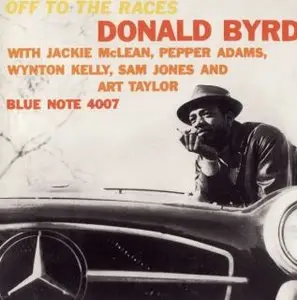 Donald Byrd - Off To The Races [RVG Edition]