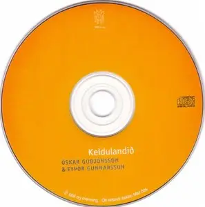 Oskar Gudjonsson & Eythor Gunnarsson - Keldulandid (2001) {MM024}