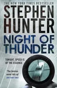 «Night of Thunder» by Stephen Hunter