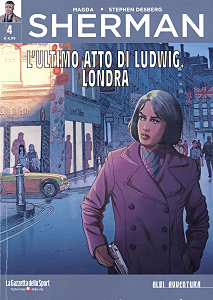 Collana Albi Avventura - Volume 49 - Sherman 4 - L'Ultimo Atto Di Ludwig - Londra